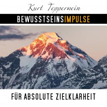 [German] - Bewusstseinsimpulse für absolute Zielklarheit