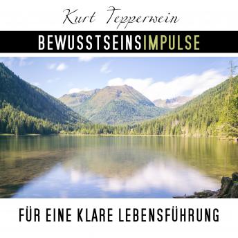 [German] - Bewusstseinsimpulse für die klare Lebensführung