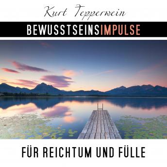 [German] - Bewusstseinsimpulse für Reichtum und Fülle