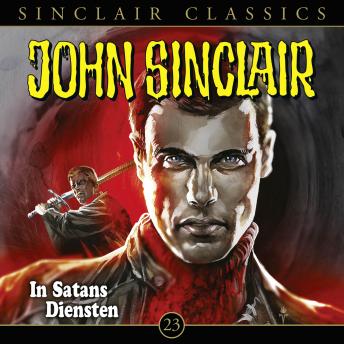 [German] - John Sinclair, Classics, Folge 23: In Satans Diensten