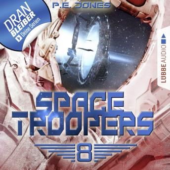 [German] - Space Troopers, Folge 8: Sprung in fremde Welten (Ungekürzt)