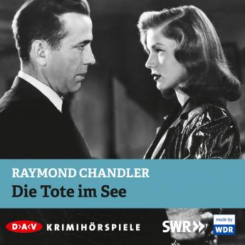 Die Tote im See, Audio book by Raymond Chandler