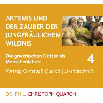 [German] - Artemis und der Zauber der jungfräulichen Wildnis: Die griechischen Götter als Menschenlehrer 4