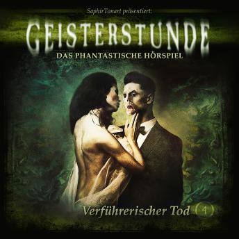[German] - Geisterstunde, Folge 4: Verführerischer Tod