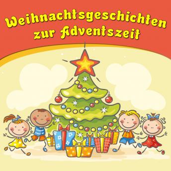 [German] - Weihnachtsgeschichten zur Adventszeit