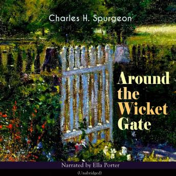 Around the Wicket Gate: Unabridged