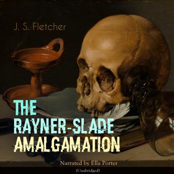 The Rayner-Slade Amalgamation: Unabridged