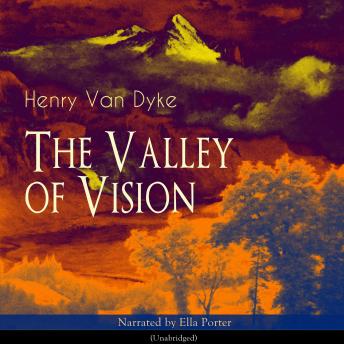 The Valley of Vision: Unabridged