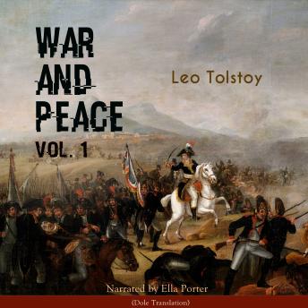 War and Peace, Vol. 1: Dole Translation