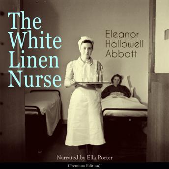 The White Linen Nurse: Premium Edition