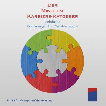 [German] - Der Minuten-Karriere-Ratgeber: 7 einfache Erfolgsregeln für Chef-Gespräche