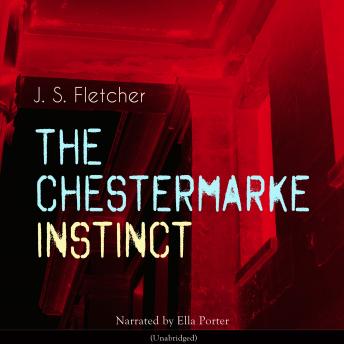 The Chestermarke Instinct: Unabridged