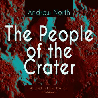 The People of the Crater: Unabridged