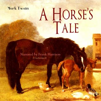 A Horse's Tale: Unabridged