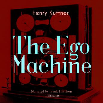 The Ego Machine: Unabridged