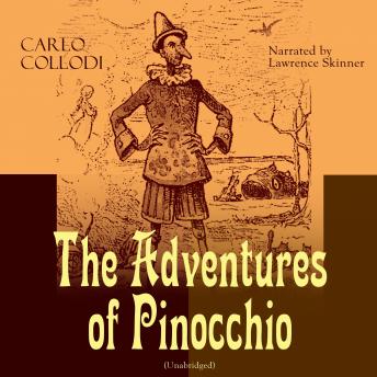 Adventures of Pinocchio: Unabridged, Audio book by Carlo Collodi