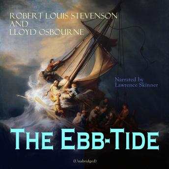 Ebb-Tide: Unabridged, Audio book by Robert Louis Stevenson And Lloyd Osbourne