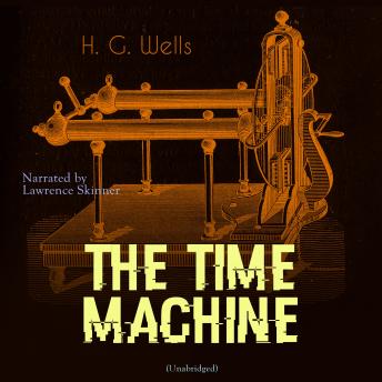 The Time Machine: Unabridged