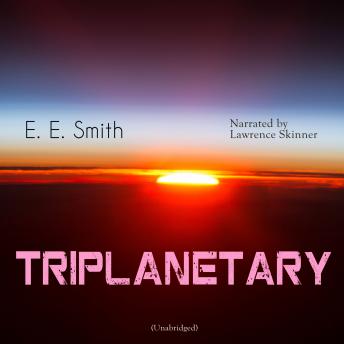 Triplanetary: Unabridged sample.