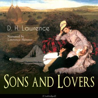 Sons and Lovers: Unabridged