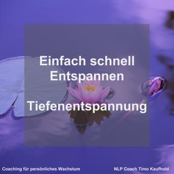 [German] - Einfach schnell entspannen: Tiefenentspannung