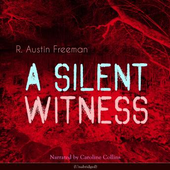 A Silent Witness: Unabridged