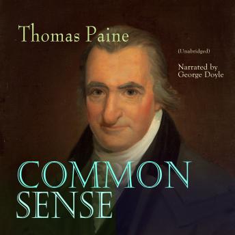 Common Sense: Unabridged, Audio book by Thomas Paine