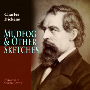 Mudfog & Other Sketches