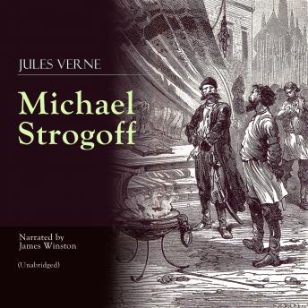 Michael Strogoff: Unabridged