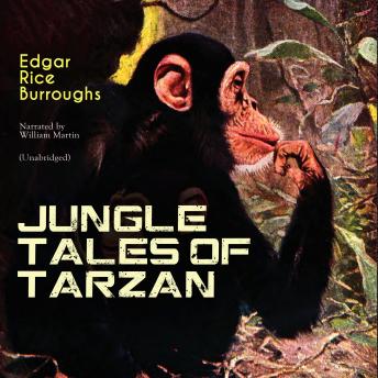 Jungle Tales of Tarzan: Unabridged