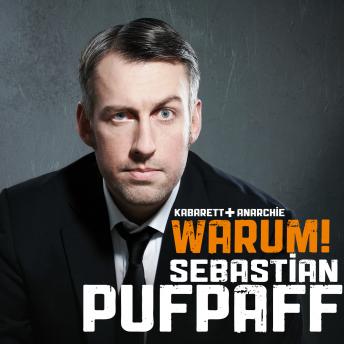 [German] - Sebastian Pufpaff, Warum!