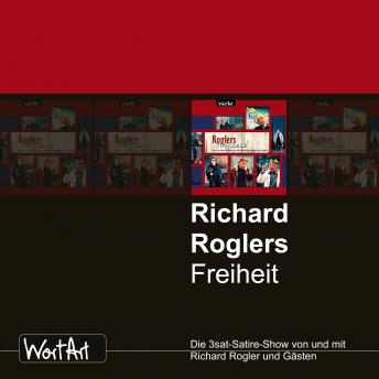 [German] - Richard Rogler, Roglers Freiheit