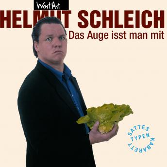 [German] - Helmut Schleich, Das Auge isst man mit