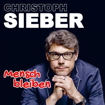 [German] - Christoph Sieber, Mensch bleiben