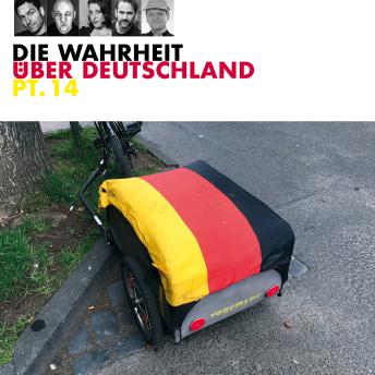 [German] - Die Wahrheit über Deutschland, Pt.14