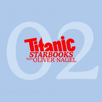 [German] - TITANIC Starbooks, Folge 2: Bettina Wulff - Jenseits des Protokolls