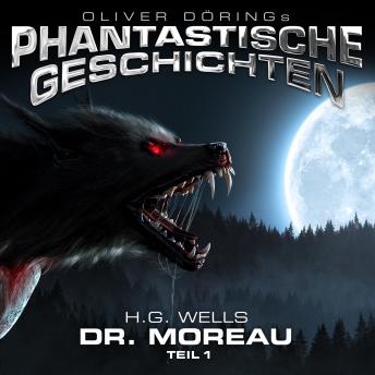 [German] - Phantastische Geschichten, Dr. Moreau, Teil 1