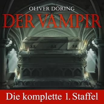 [German] - Der Vampir, Die komplette erste Staffel, Folge 1-5