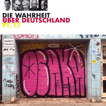 [German] - Die Wahrheit über Deutschland, Pt. 17 (Live)