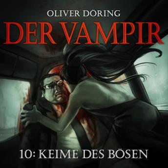 [German] - Der Vampir, Teil 10: Keime des Bösen