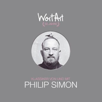 [German] - 30 Jahre WortArt - Klassiker von und mit Philip Simon