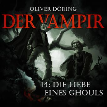 [German] - Der Vampir, Folge 14: Die Liebe eines Ghouls