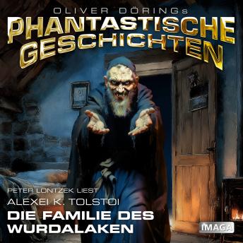 [German] - Phantastische Geschichten, Die Familie des Wurdalaken