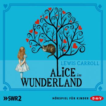 Alice im Wunderland, Audio book by Lewis Carroll