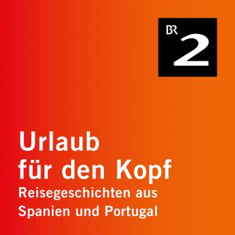 Mallorca - Urlaub für den Kopf - Reisegeschichten aus Spanien und Portugal, Teil 2 (Ungekürzt), Audio book by Brigitte Kramer
