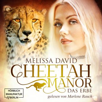 [German] - Das Erbe - Cheetah Manor, Band 1 (Ungekürzt