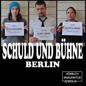 [German] - Schuld und Bühne, Folge: Was bisher geschah - Live-Lesung mit Trinkspiel (Ungekürzt)