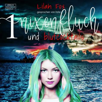 [German] - Nixenfluch und Blutcocktail - Die Morgaine-Chroniken, Band 1 (Ungekürzt)