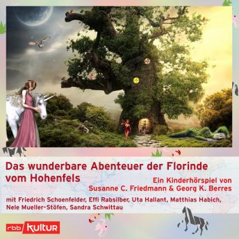 Das wunderbare Abenteuer der Florinde vom Hohenfels (Hörspiel)