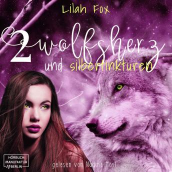 Download Wolfsherz und Silbertinkturen - Die Morgain-Chroniken, Band 2 (Ungekürzt by Lilah Fox